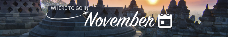 Where to go on holiday in November Where to go on holiday in November