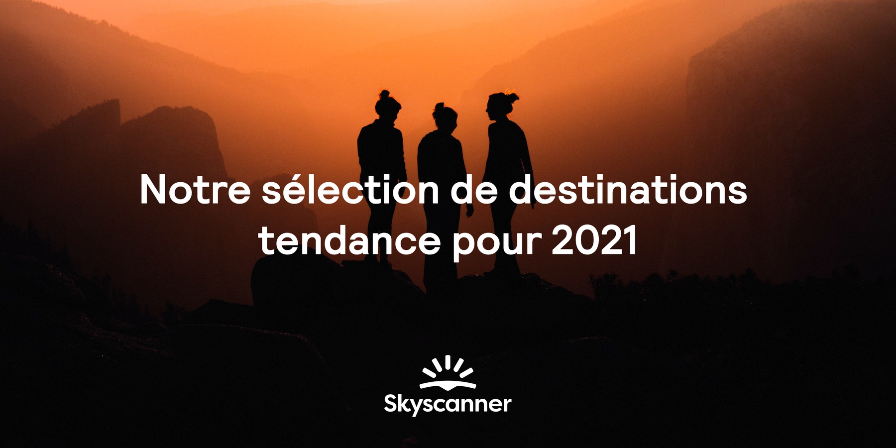 Notre sélection de destinations tendance pour 2021