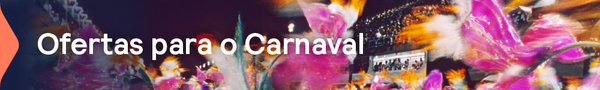 Ofertas para o Carnaval