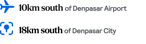 Distances to nearby airport and city 10km to Denpasar Airport and 18km to Denpasar City