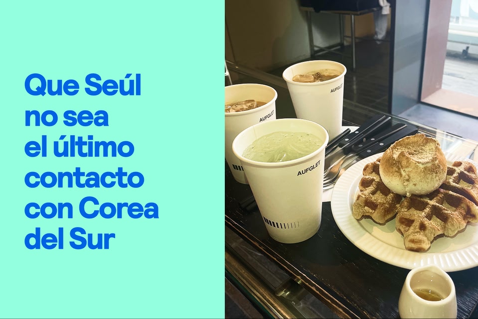 Que Seúl no sea el último contacto con Corea del Sur - Skyscanner