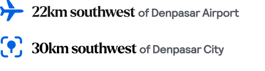 Distances to nearby airport and city 22km to Denpasar Airport and 30km to Denpasar City