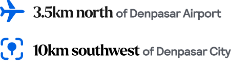 Distances to nearby airport and city 3.5km to Denpasar Airport and 10km to Denpasar City